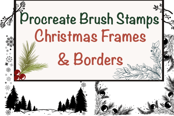 Download Christmas Frames Procreate Brush Stamps - Stamp Collection
